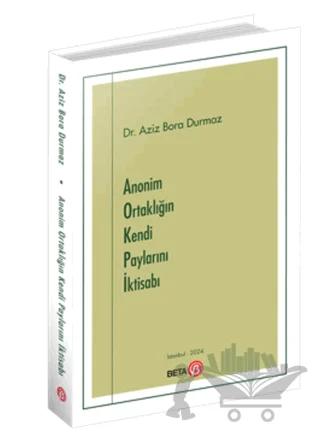 Anonim Ortaklığın Kendi Paylarını İktisabı