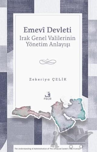 Emevi Devleti Irak Genel Valilerinin Yönetim Anlayışı