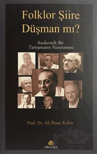 Folklor Şiire Düşman Mı? – Ali İhsan Kolcu – Salkımsöğüt Yayınları kitap kapağı