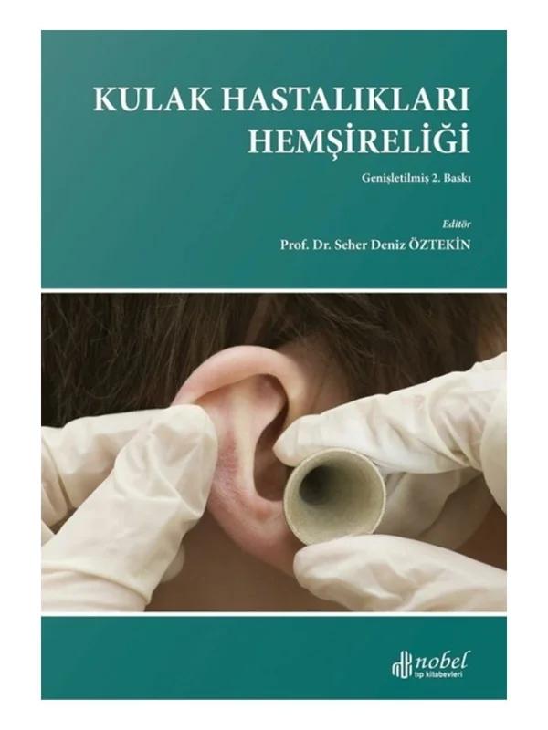 Kulak Hastalıkları Hemşireliği Genişletilmiş 2. Baskı