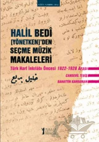 Halil Bedi (Yönetken)’den Seçme Müzik Makaleleri