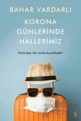 Korona Günlerinde Hallerimiz