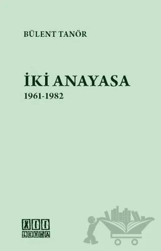 İki Anayasa (1961-1982)