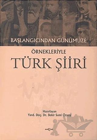 Başlangıcından Günümüze Örnekleriyle Türk Şiiri