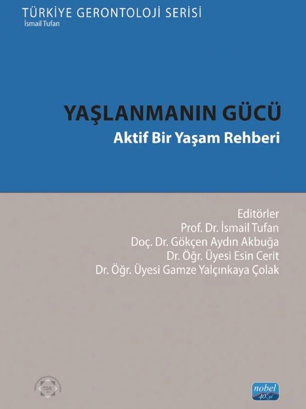 YAŞLANMANIN GÜCÜ - Aktif Bir Yaşam Rehberi