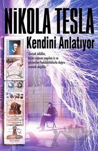 Nikola Tesla Kendini Anlatıyor