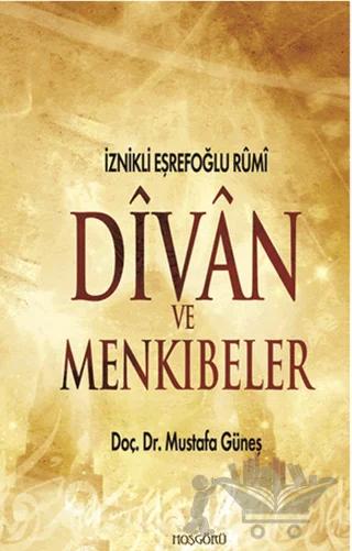 İznikli Eşrefoğlu Rumi Divan ve Menkıbeler
