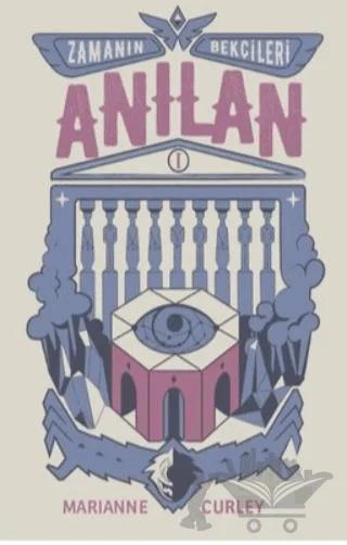 Zamanın Bekçileri 1 - Anılan