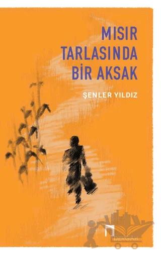 Mısır Tarlasında Bir Aksak