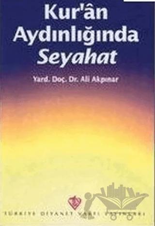 Kuran Aydınlığında Seyahat