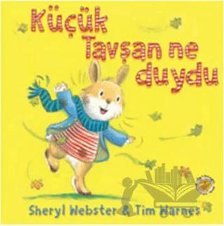 Küçük Tavşan Ne Duydu