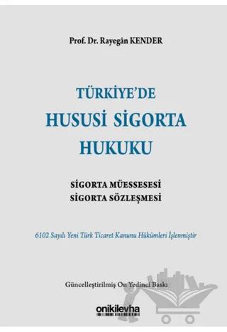 Türkiye’de Hususi Sigorta Hukuku