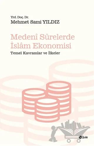 Medeni Surelerde İslam Ekonomisi
