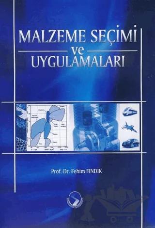 Malzeme Seçimi ve Uygulamaları