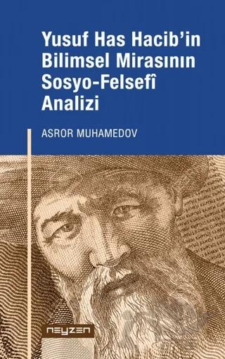Yusuf Has Hacib’in Bilimsel Mirasının Sosyo-Felsefi Analizi