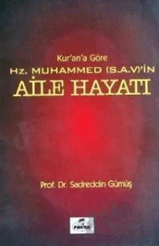 Kur'an'a Göre Hz. Muhammed'in Aile Hayatı
