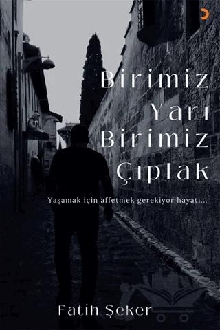Birimiz Yarı Birimiz Çıplak