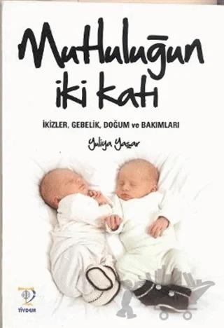 Mutluluğun İki Katı