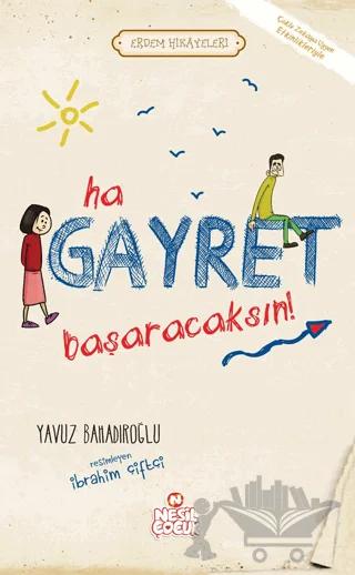 Ha Gayret Başaracaksın!