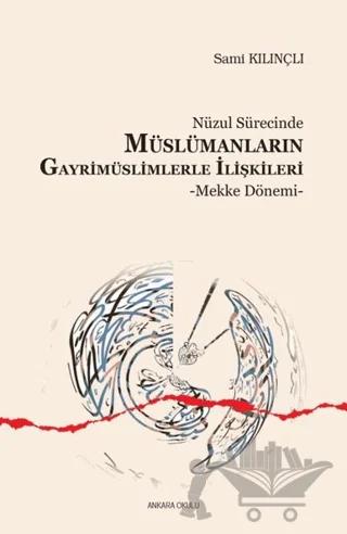 Nüzul Sürecinde Müslümanların Gayrimüslimlerle İlişkileri