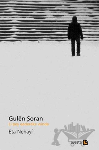 Li pey qedereke winda: Gulen Şoran