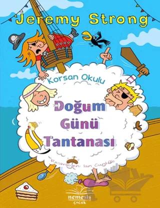 Korsan Okulu: Doğum Günü Tantanası