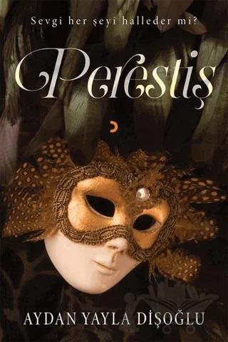 Perestiş – Aydan Yayla Dişoğlu – Cinius Yayınları kitap kapağı