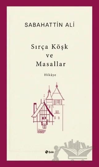 Sırça Köşk ve Masallar