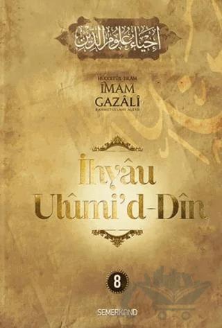 İhyaü Ulumi'd Din 8. Cilt