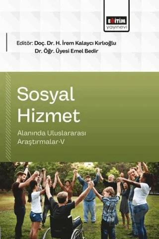 Sosyal Hizmet Alanında Uluslararası Araştırmalar - 5