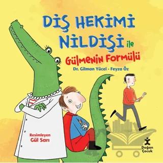 Diş Hekimi Nildişi İle Gülmenin Formülü