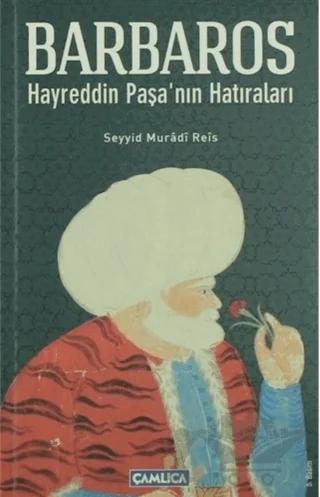 Barbaros Hayrettin Paşa’nın Hatıraları