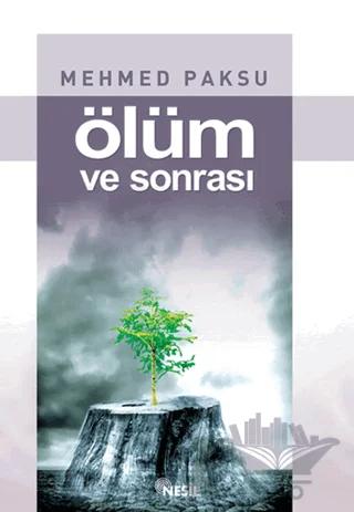 Ölüm ve Sonrası