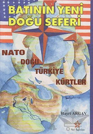 Batının Yeni Doğu Seferi – Hayri Argav – Peri Yayınları kitap kapağı