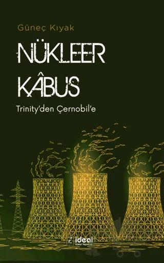 Nükleer Kabus - Trinity'den Çernobil'e
