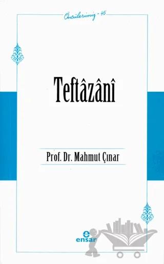 Teftazani (Öncülerimiz-45)