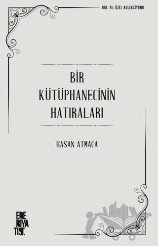 Bir Kütüphanecinin Hatıraları
