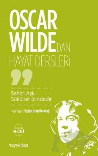 Oscar Wilde'dan Hayat Dersleri