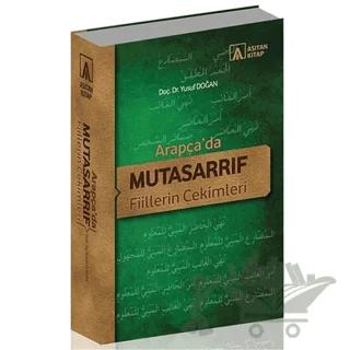 Arapça’da Mutasarrıf Fiillerin Çekimleri
