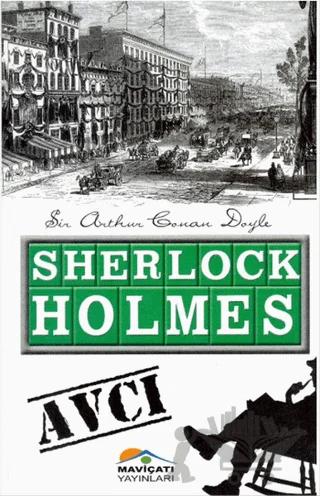 Sherlock Holmes : Avcı