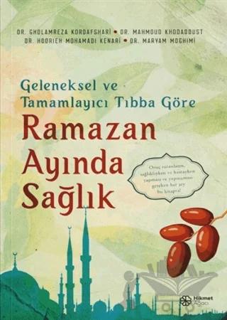 Geleneksel ve Tamamlayıcı Tıbba Göre Ramazan Ayında Sağlık