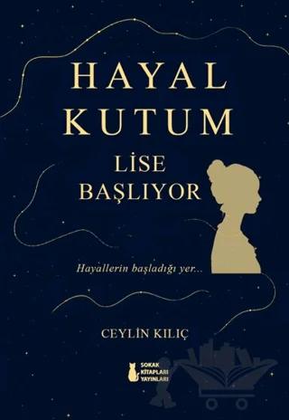 Hayal Kutum - Lise Başlıyor