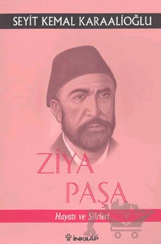Ziya Paşa Hayatı ve Şiirleri