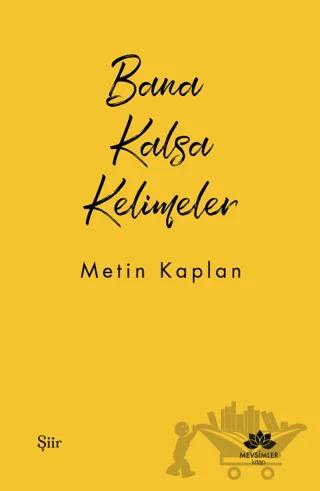 Bana Kalsa Kelimeler