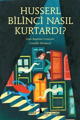 Husserl Bilinci Nasıl Kurtardı?