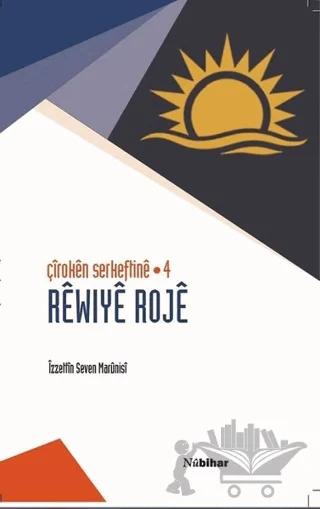 Çiroken Serkeftine - 4 Rewiye Roje