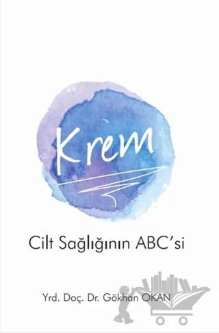 Krem - Cilt Sağlığının ABC’si