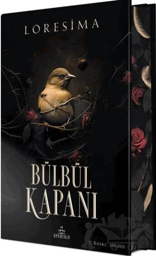 Bülbül Kapanı 1 (Özel Baskı) – Loresima – Ephesus Yayınları kitap kapağı