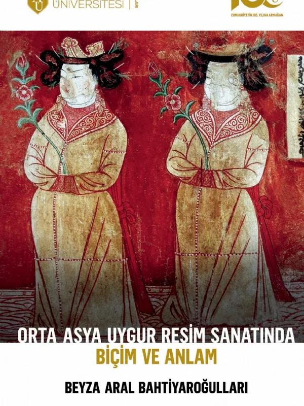 Orta Asya Uygur Resim Sanatında Biçim ve Anlam