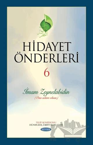 Hidayet Önderleri 6 - İmam Zeynelabidin